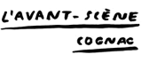 L'AVANT-SCÈNE COGNAC